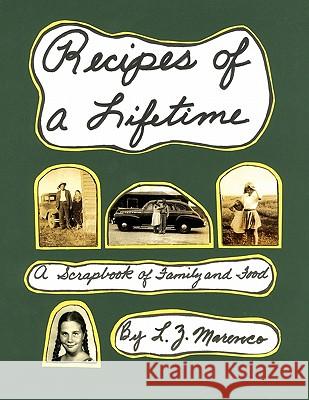 Recipes of a Lifetime L. Z. Marenco 9781441550248 Xlibris Corporation