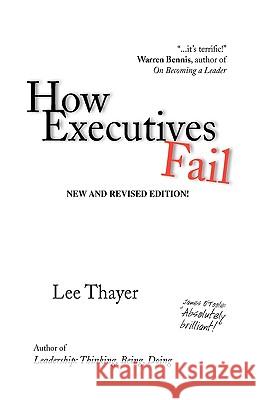 How Executives Fail Lee Thayer 9781441550637 Xlibris Corporation