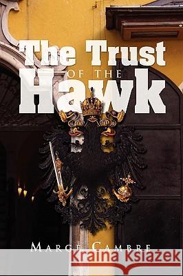 The Trust of the Hawk Marge Cambre 9781441551160