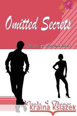 Omitted Secrets Wanda S. Thomas 9781441552167 Xlibris Corporation