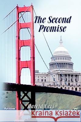 The Second Promise Harold Levi 9781441552341 Xlibris Corporation