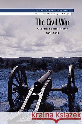 The Civil War Samuel Selden Partridge 9781441556752