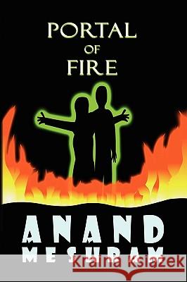 Portal of Fire Anand Meshram 9781441558060