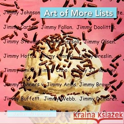 Art of More Lists John Nieman 9781441558374 Xlibris Corporation