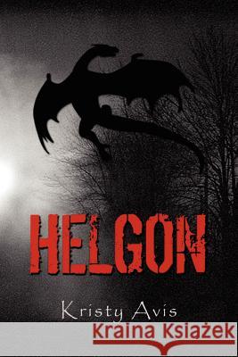 Helgon Kristy Avis 9781441559586 Xlibris Corporation