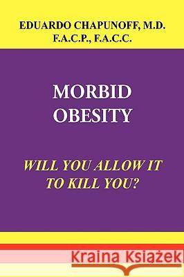 Morbid Obesity Lsi                                      Dr Eduardo Chapunoff 9781441560803
