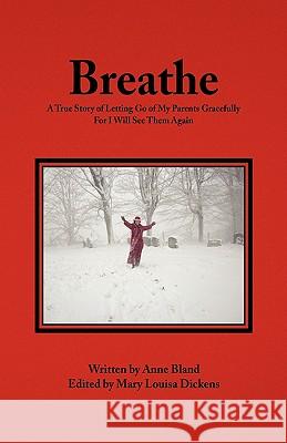Breathe Anne Bland 9781441561855