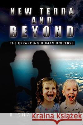 New Terra and Beyond Richard Michael 9781441562715