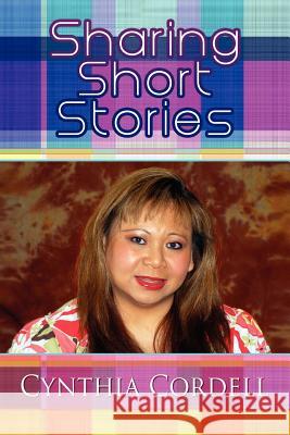 Sharing Short Stories Cynthia J. Cordell 9781441563477