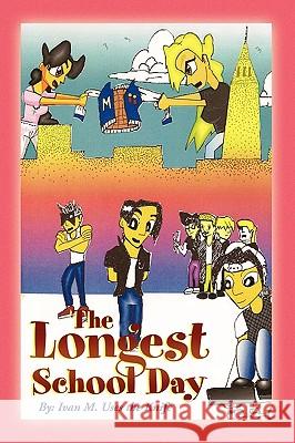 The Longest School Day Ivan M. Uses the Knife 9781441564832 Xlibris Corporation