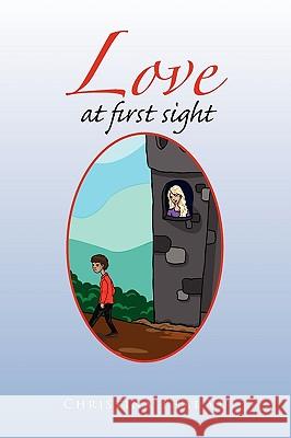 Love at First Sight Christina Thai Vu 9781441567123 Xlibris Corporation