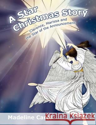 A Star Christmas Story Madeline Carol 9781441567802