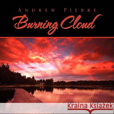 Burning Cloud Andrew Pierre 9781441567932