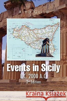 Events in Sicily Aldo Gelso 9781441569134 Xlibris Corporation