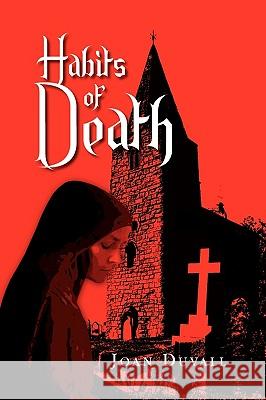 Habits of Death Joan Duvall 9781441569639