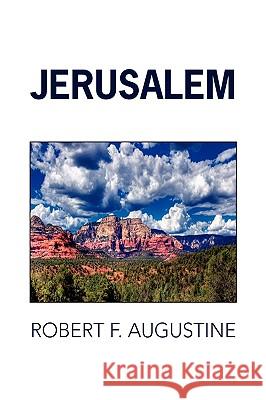 Jerusalem Robert F. Augustine 9781441569707