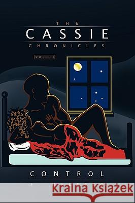 The Cassie Chronicles F. Halsted 9781441571021 Xlibris Corporation