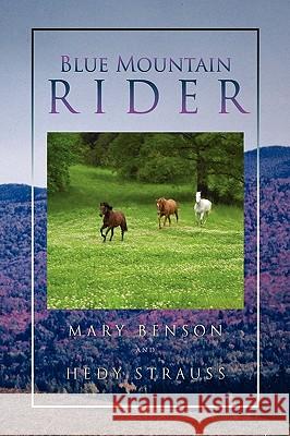 Blue Mountain Rider Benson And Mar 9781441571090 Xlibris Corporation