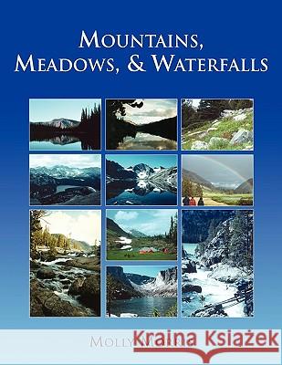 Mountains, Meadows, and Waterfalls Molly Morris 9781441571649