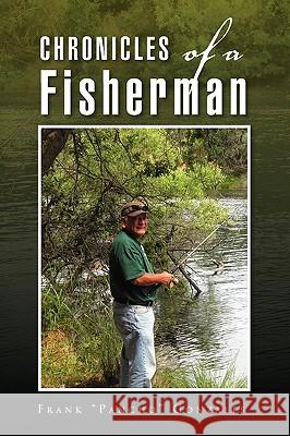 Chronicles of a Fisherman Frank 