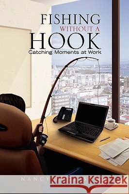 Fishing Without a Hook Nancy Puglisi 9781441575159