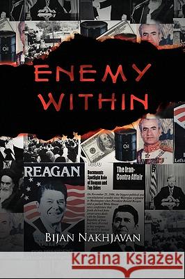 Enemy Within Bijan Nakhjavan 9781441578068 Xlibris Corporation