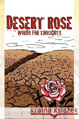 Desert Rose Sheka Mansaray 9781441578907 Xlibris Corporation