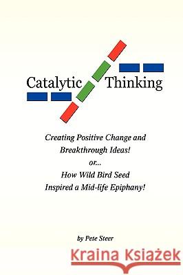Catalytic Thinking Pete Steer 9781441580399