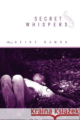 Secret Whispers Heidy Ramos 9781441582997