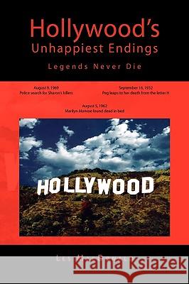 Hollywood's Unhappiest Endings: Legends Never Die MacDonald, Les 9781441584274 Xlibris Corporation