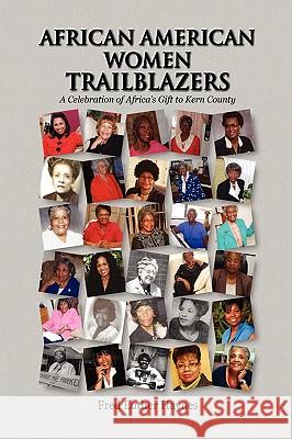 African American Women Trailblazers Fred Luther Haynes 9781441585165 Xlibris Corporation