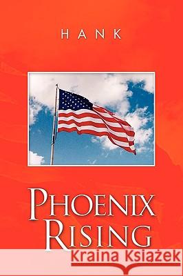 Phoenix Rising Hank 9781441585547