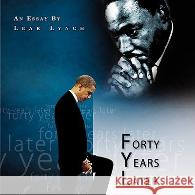 Forty Years Later Lear Lynch 9781441588791