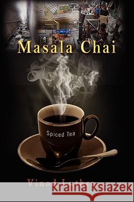 Masala Chai Vinod Luthra 9781441590541