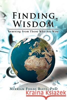 Finding Wisdom Merriam Fields Phd Bleyl 9781441594181