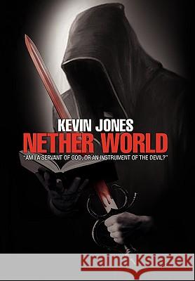 Nether World Dr Kevin Jones, Dr (Lancaster University) 9781441596710