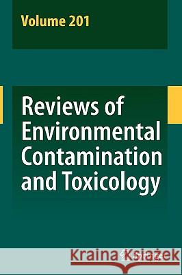 Reviews of Environmental Contamination and Toxicology 201 David M. Whitacre 9781441900319 Springer