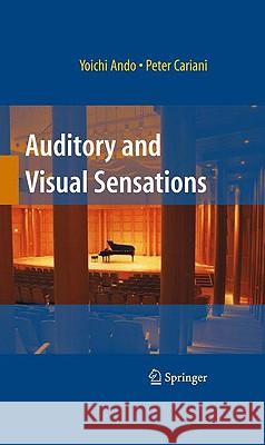 Auditory and Visual Sensations Yoichi Ando 9781441901712 Springer