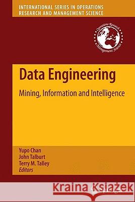 Data Engineering: Mining, Information and Intelligence Chan, Yupo 9781441901750