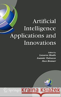 Artificial Intelligence Applications and Innovations III Iliadis, Lazaros 9781441902207 Springer