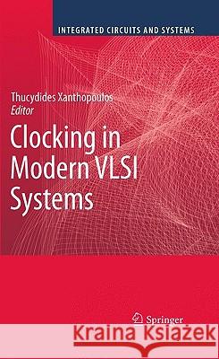 Clocking in Modern VLSI Systems Thucydides Xanthopoulos 9781441902603 Springer