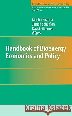 Handbook of Bioenergy Economics and Policy Madhu, PH.D. Khanna Ja1/4rgen Scheffran David Zilberman 9781441903686