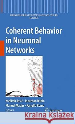 Coherent Behavior in Neuronal Networks Jonathan Rubin Kreaimir Josic Manuel Matias 9781441903884 Springer