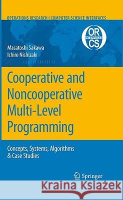 Cooperative and Noncooperative Multi-Level Programming  9781441906755 SPRINGER PUBLISHING CO INC