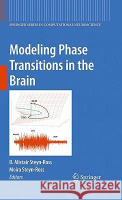 Modeling Phase Transitions in the Brain D. Alistair Steyn-Ross Moira Steyn-Ross 9781441907950