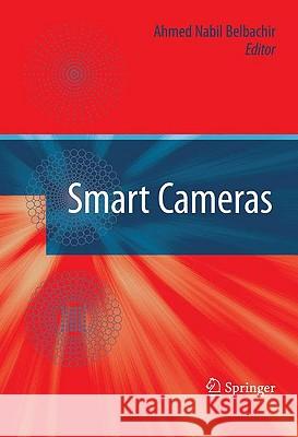 Smart Cameras Ahmed Nabil Belbachir 9781441909527 Springer