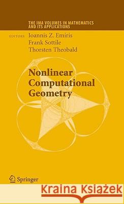 Nonlinear Computational Geometry Ioannis Z. Emiris Frank J. Sottile Thorsten Theobald 9781441909985 Springer