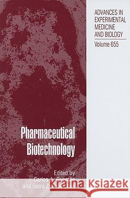 Pharmaceutical Biotechnology Carlos A. Guzman Giora Z. Feuerstein 9781441911315