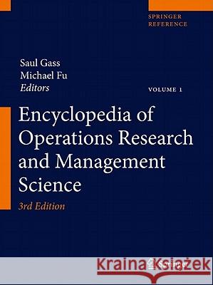 Encyclopedia of Operations Research and Management Science Saul I. Gass Michael C. Fu 9781441911377 Not Avail