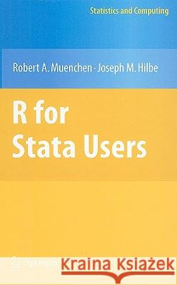 R for Stata Users Robert A. Muenchen Joseph M. Hilbe 9781441913173